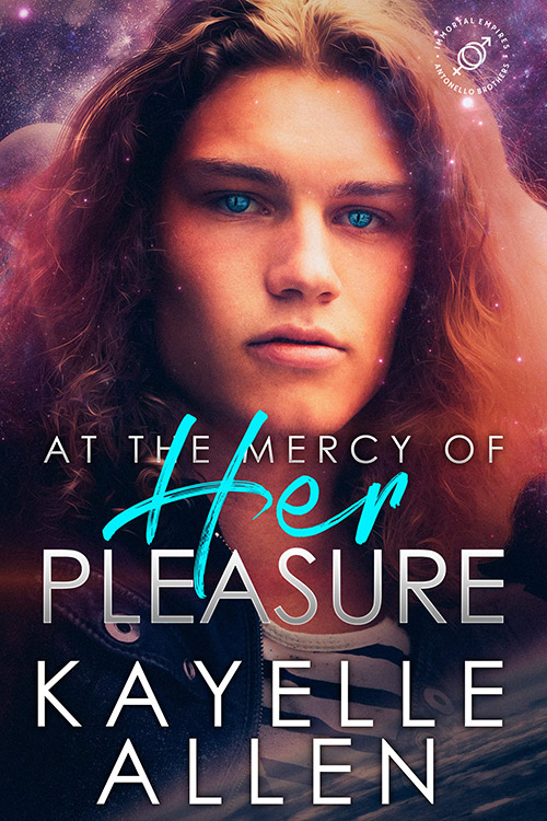 At the Mercy of Her Pleasure by Kayelle Allen #SciFi #SpaceOpera