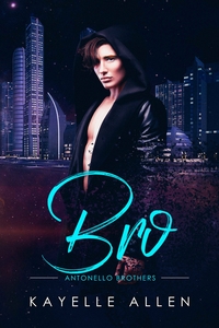 Bro by Kayelle Allen #SciFi #SpaceOpera