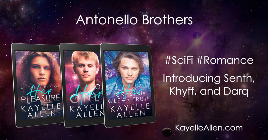 The Antonello Brothers #SciFi #SpaceOpera #Romance by Kayelle Allen