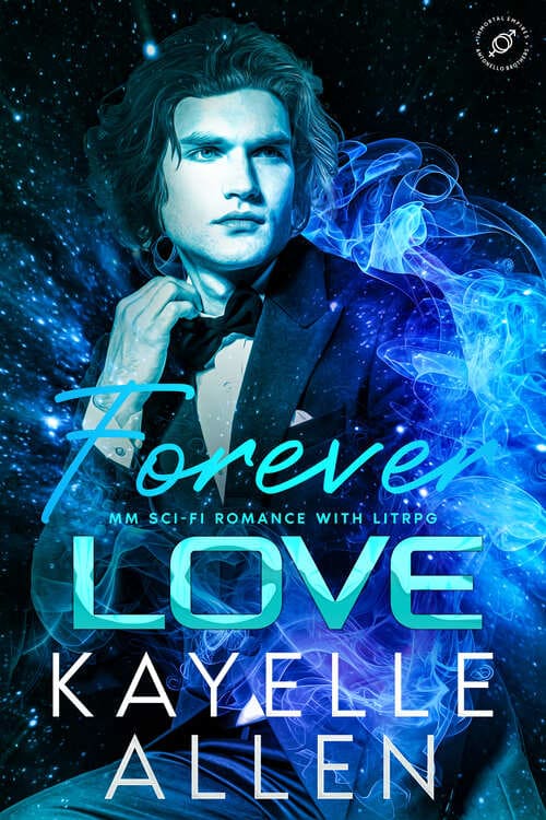 Forever Love: Antonello Brothers Immortal #SciFi #MMromance #LitRPG