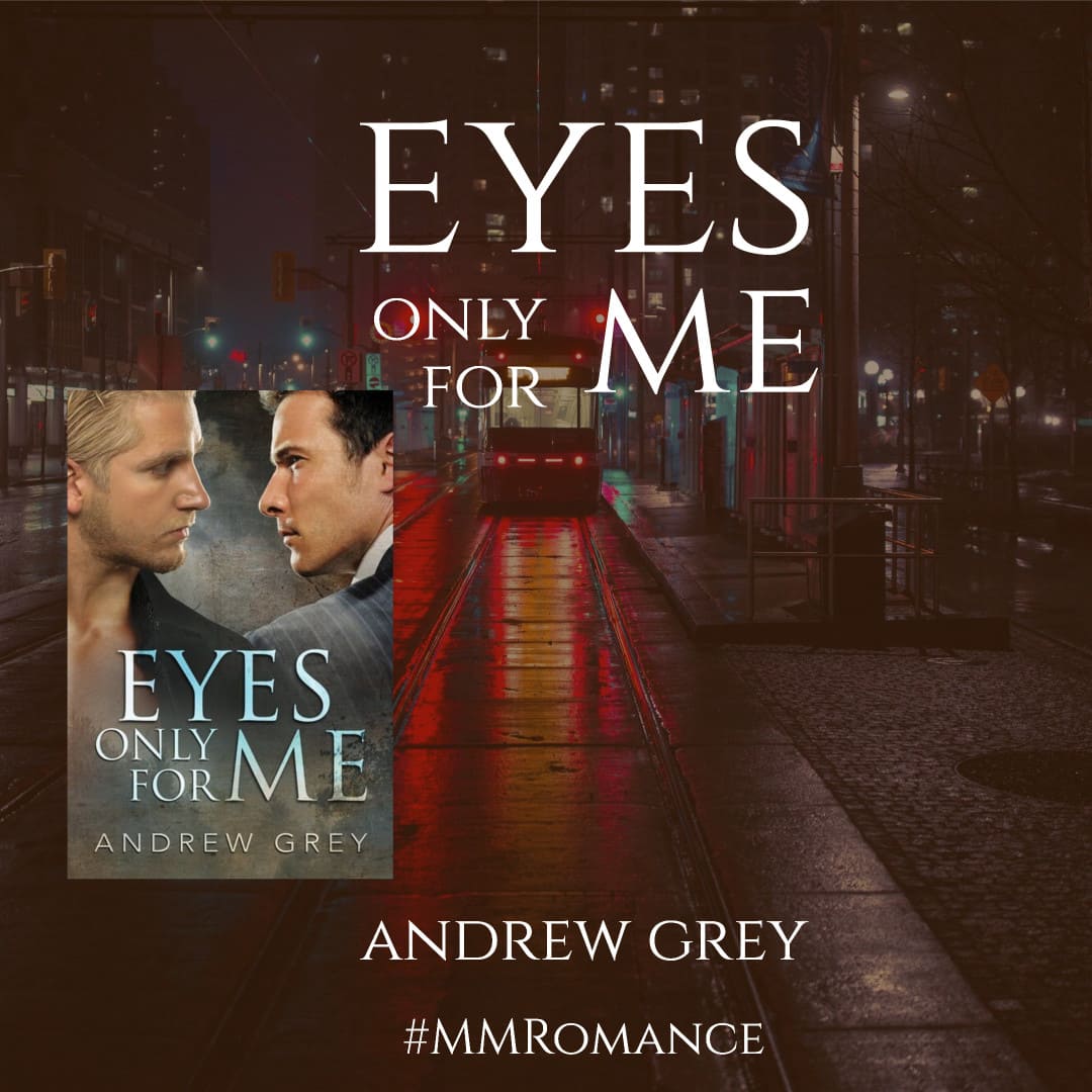 #Review: Eyes Only for Me by Andrew Gray #MMRomance #GayRomance#PrideInOurBooks
