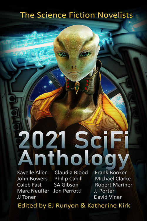 2021 SciFi Anthology - Kayelle Allen et. al #SciFi #Anthology 2021 SciFi Anthology - Kayelle Allen et. al #SciFi #Anthology