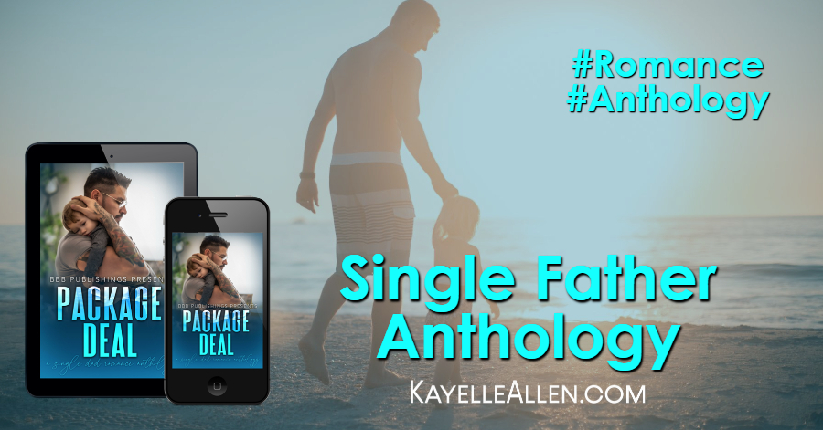 Single dads who find love in unexpected places #Excerpt from Package Deal an anthology by BBB Publishings #BBBpublishings #Anthology