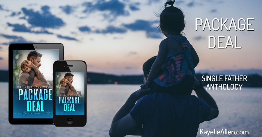Single dads who find love in unexpected places #Excerpt from Package Deal an anthology by BBB Publishings #BBBpublishings #Anthology