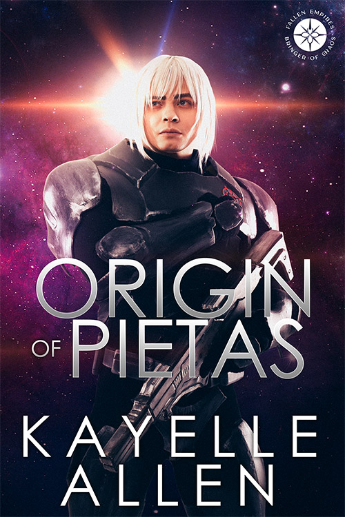 Origin of Pietas - Bringer of Chaos by Kayelle Allen #SciFi #SpaceOpera