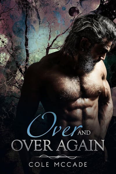 #Review: Over and Over Again by Cole McCade #MMRomance #AgeGap #MMReads #Review: Over and Over Again by Cole McCade #MMRomance #AgeGap #MMReads