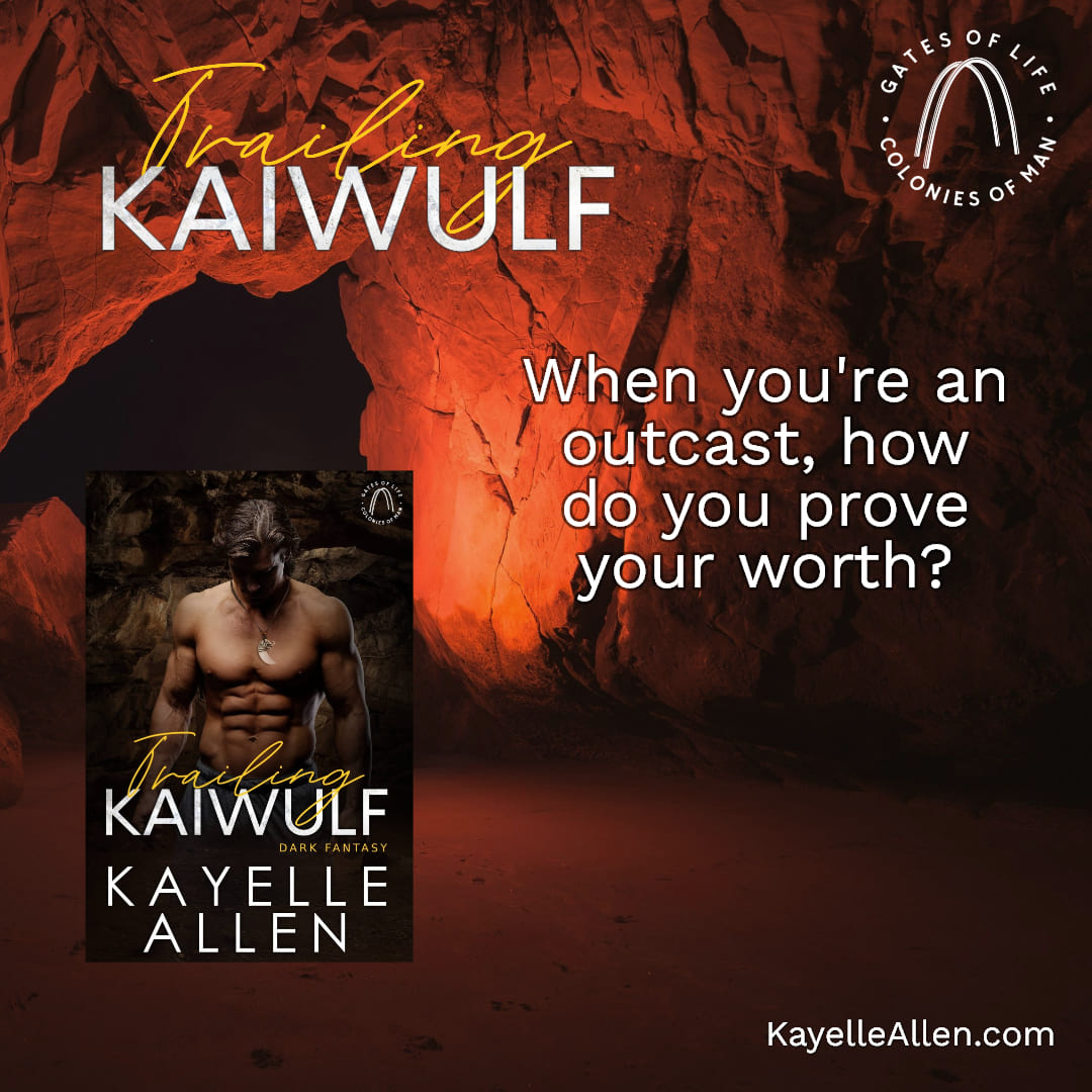 Trailing Kaiwulf: Colonies of Man by Kayelle Allen #SciFi #DarkFantasy #Archaeology