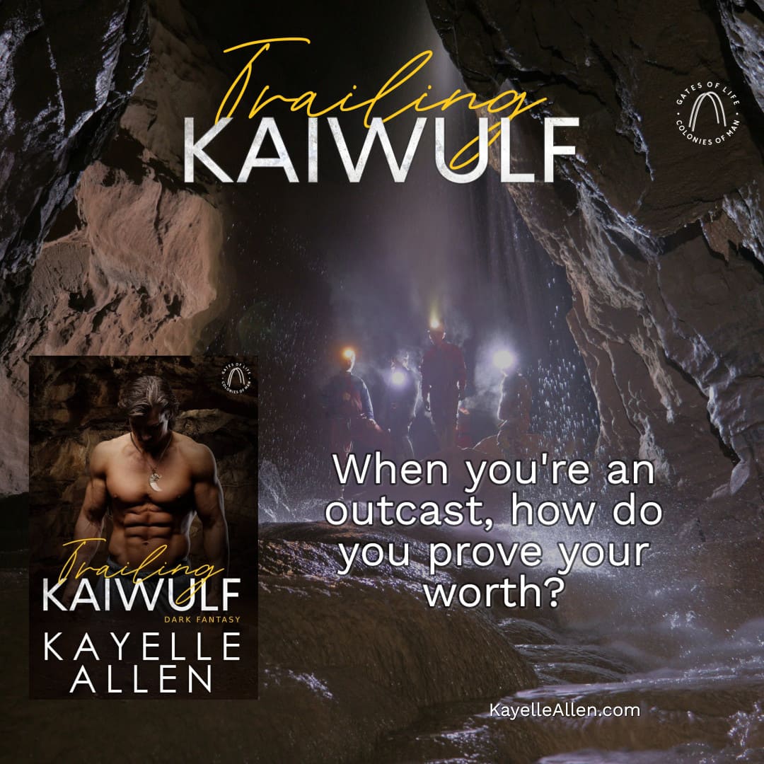 Trailing Kaiwulf: Colonies of Man by Kayelle Allen #SciFi #DarkFantasy #Archaeology