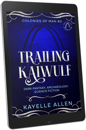 Trailing Kaiwulf: Colonies of Man #DarkFantasy #Mythology #Archaeology