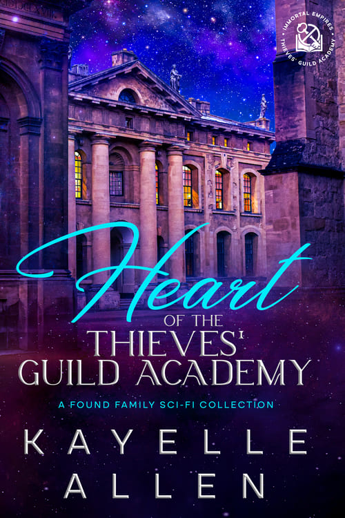 Heart of the Thieves' Guild Academy – #SciFiBooks #FoundFamily