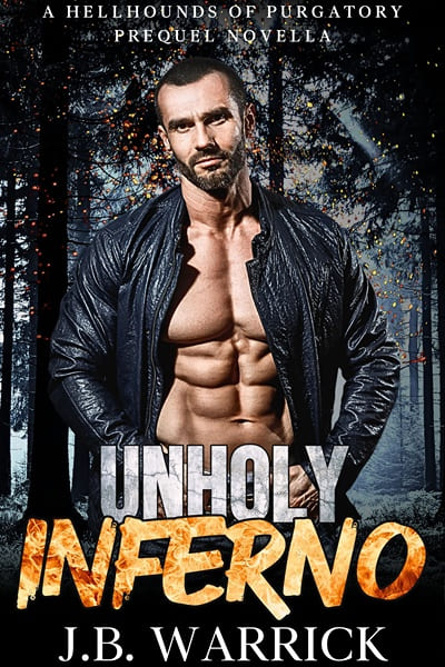 Unholy Inferno by JB Warrick #MMromance #PNR