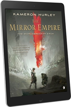 The Mirror Empire: Worldbreaker Saga 1 by Kameron Hurley @KameronHurley #Historical #Fantasy