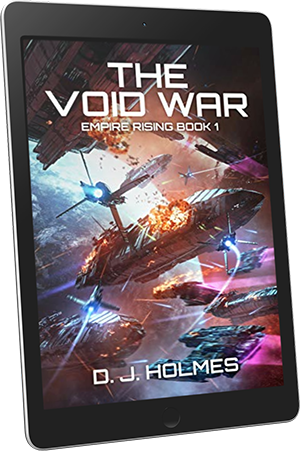 The Void War (Empire Rising Book 1) by DJ Holmes #SciFi #SpaceOpera