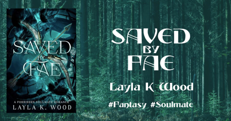 What's dangerous about a little house in the woods? Saved by Fae by Layla K Wood #Fantasy #Soulmate What's dangerous about a little house in the woods? Saved by Fae by Layla K Wood #Fantasy #Soulmate
