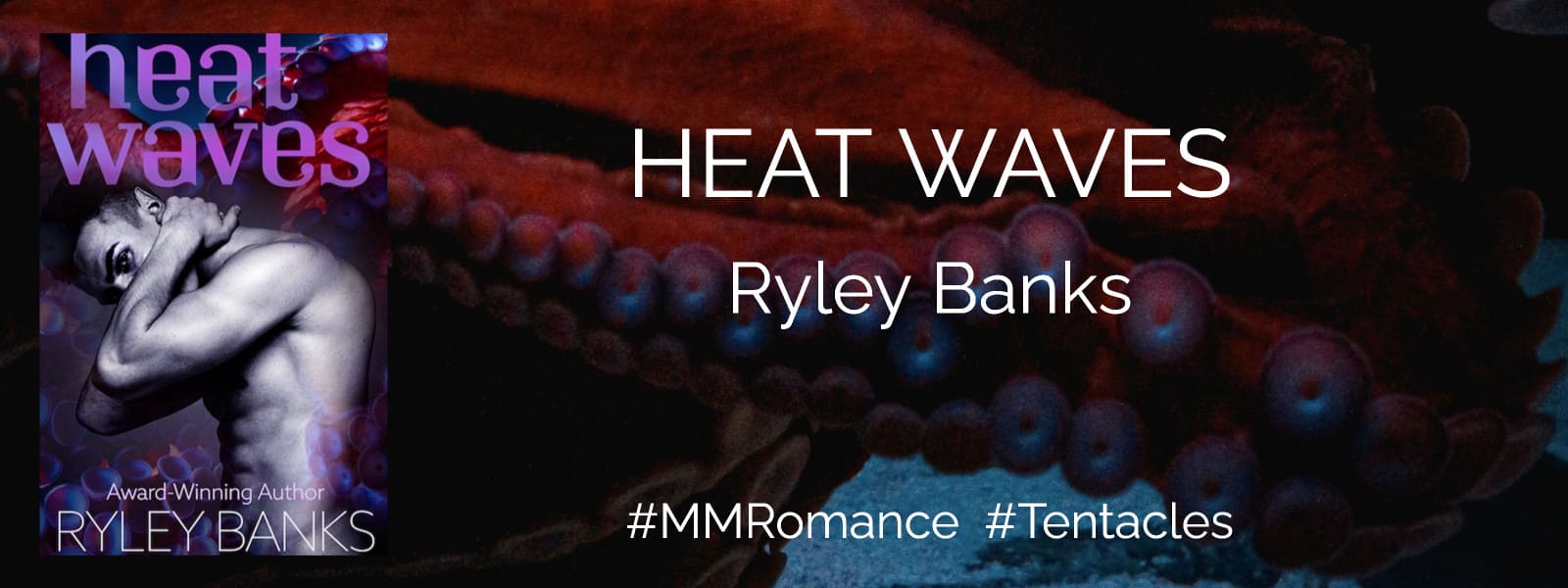 Heat Waves: An MM Monster Romance Short by Ryley Banks #MMRomance #PNR