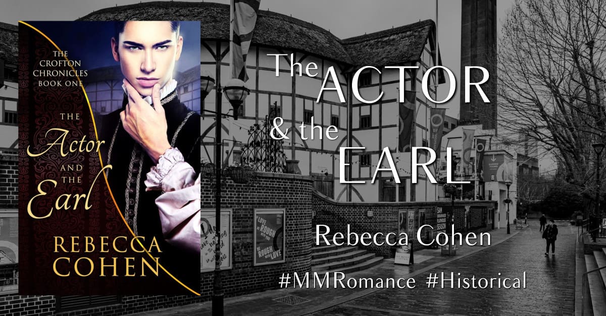 #Review: The Actor and the Earl by Rebecca Cohen #MMRomance #Historical #MMReads #Review: The Actor and the Earl by Rebecca Cohen #MMRomance #Historical #MMReads
