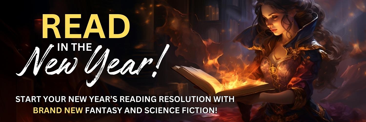 Discover a New World: Fantasy and Scifi for the New Year