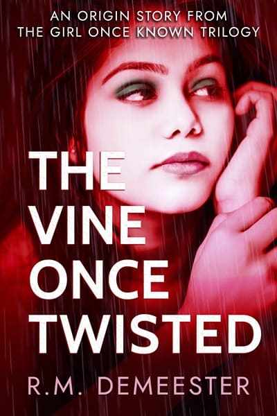 The Vine Once Twisted, a powerful origin story of regret, addiction, and redemption