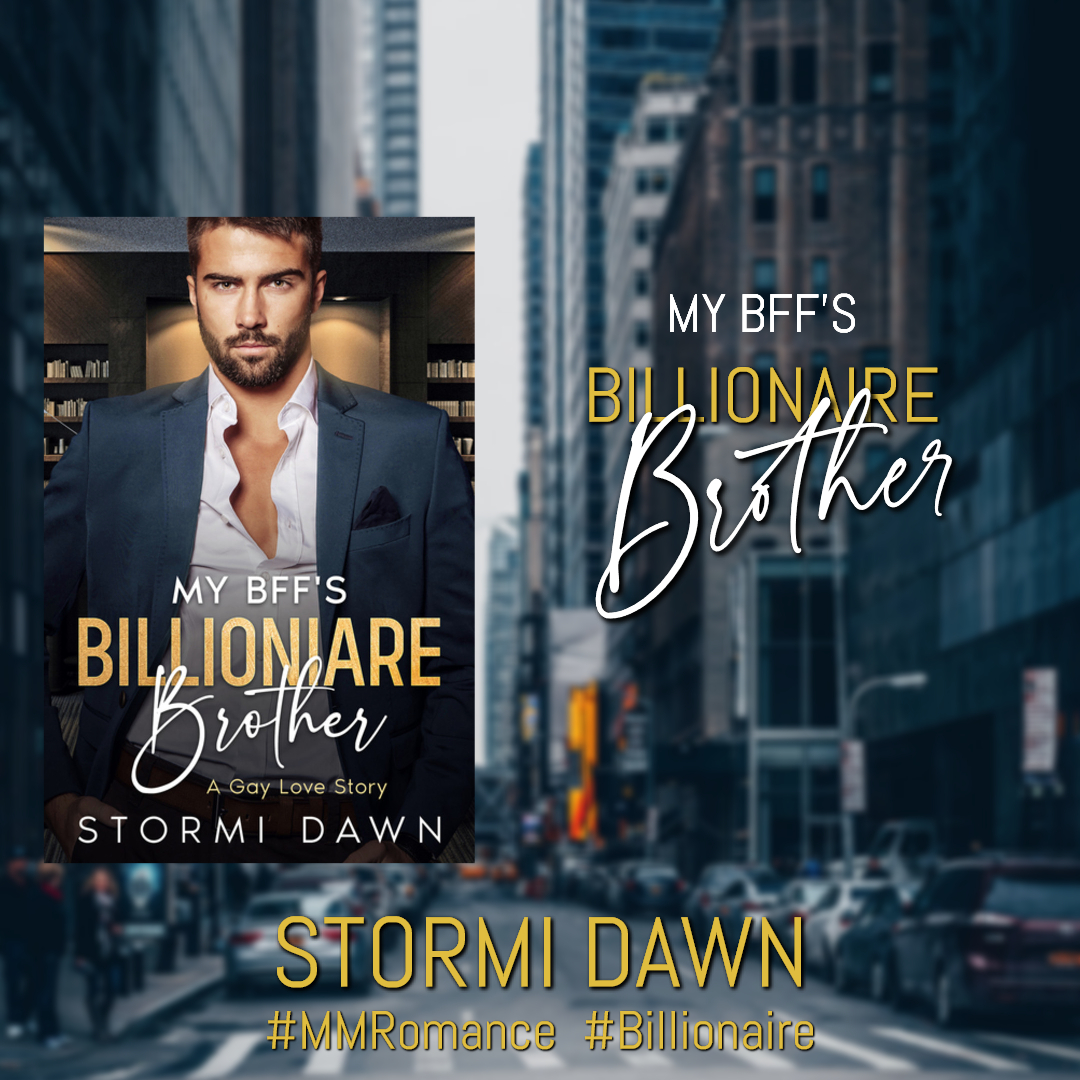 #Review: My BFF's Billionaire Brother by Stormi Dawn #MMRomance #Billionaire