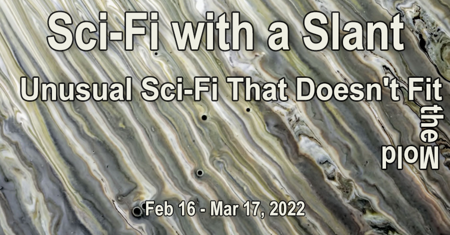 Sci-Fi with a Slant - Unusual Sci-Fi That Doesn't Fit the Mold #BookFair #SciFi #SpaceOpera #Speculative  Sci-Fi with a Slant - Unusual Sci-Fi That Doesn't Fit the Mold #BookFair #SciFi #SpaceOpera #Speculative
