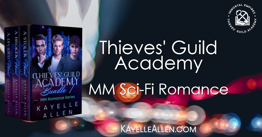 Thieves' Guild Academy Bundle 1 Honor above profit. Skill above chance. Family above all. #SciFi #MMRomance #WriteLGBTQ